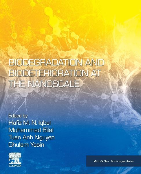 Biodegradation and Biodeterioration at the Nanoscale