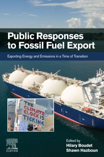 Public Responses to Fossil Fuel Export Exporting Energy and Emissions in a Time of Transition