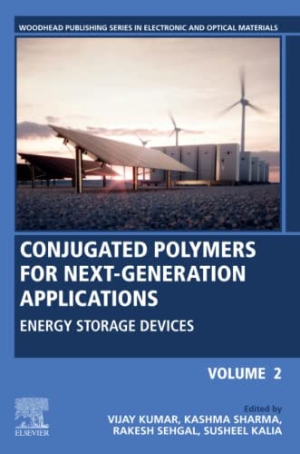 Conjugated Polymers for Next-Generation Applications, Volume 2 Energy Storage Devices