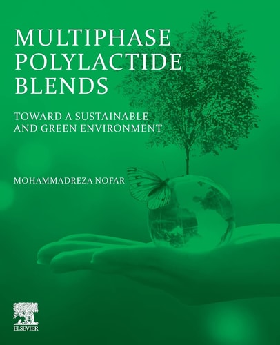 Multiphase Polylactide Blends Toward a Sustainable and Green Environment