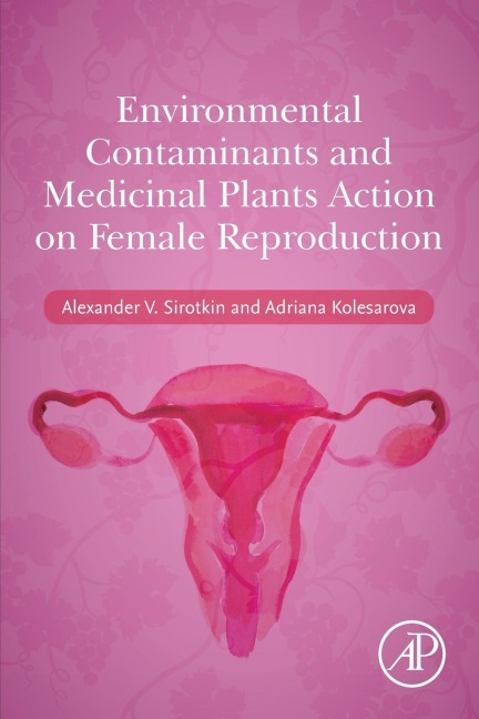 Environmental Contaminants and Medicinal Plants Action on Female Reproduction