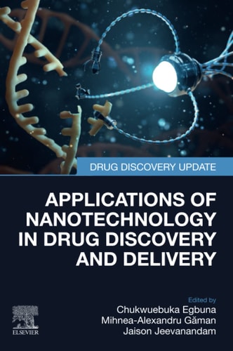 Applications of Nanotechnology in Drug Discovery and Delivery