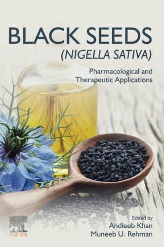 Black Seeds (Nigella sativa) Pharmacological and Therapeutic Applications