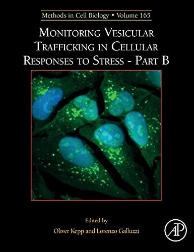 Monitoring Vesicular Trafficking in Cellular Responses to Stress - Part B