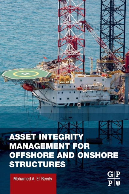 Asset Integrity Management for Offshore and Onshore Structures