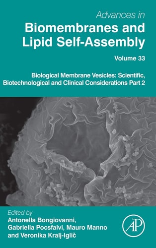 Biological Membrane Vesicles: Scientific, Biotechnological and Clinical Considerations Part 2
