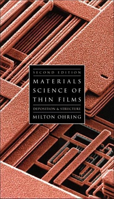 Materials Science of Thin Films: Deposition and Structure