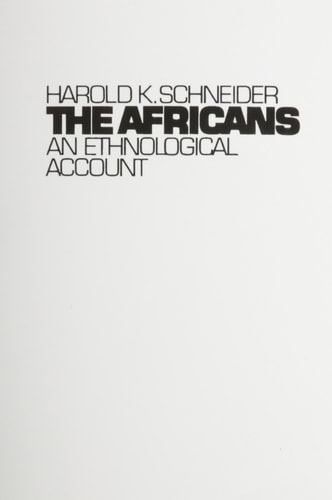 Africans, The: An Ethnological Account