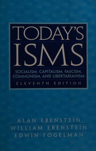 Today's Isms Socialism, Capitalism, Fascism, Communism, Libertarianism
