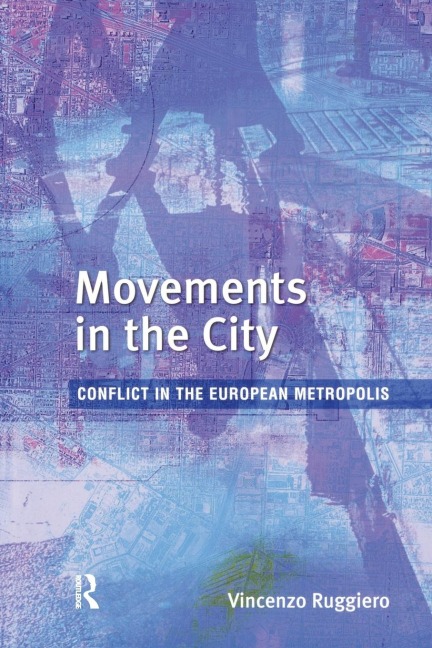 Movements in the City: Conflict in the European Metropolis