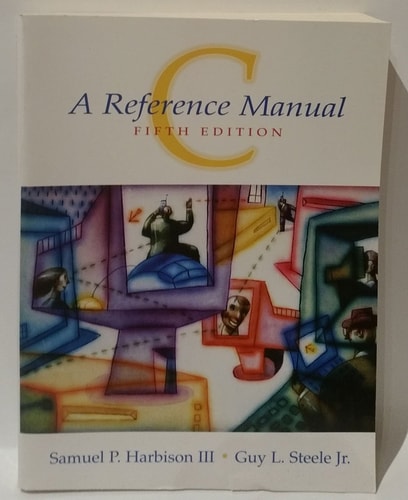 C, a Reference Manual