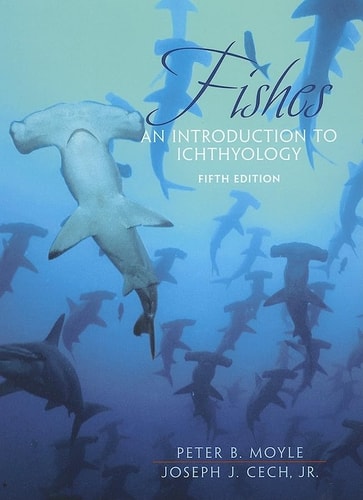 Fishes: An Introduction to Ichthyology