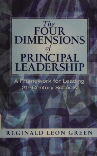 The Four Dimensions of Principal Leadership A Framework for Leading 21st-century Schools