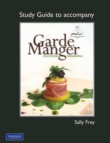 Study Guide for Garde Manger Cold Kitchen Fundamentals