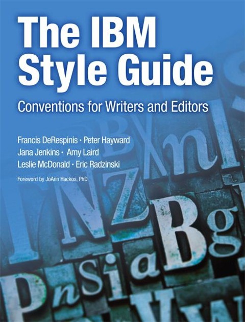 The IBM Style Guide: Conventions for Writers and Editors
