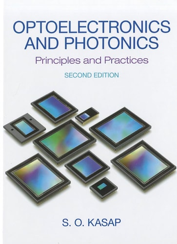 Optoelectronics and Photonics Principles and Practices