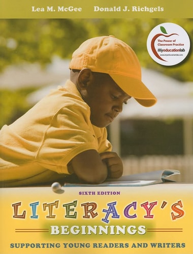 Literacy's Beginnings Supporting Young Readers and Writers