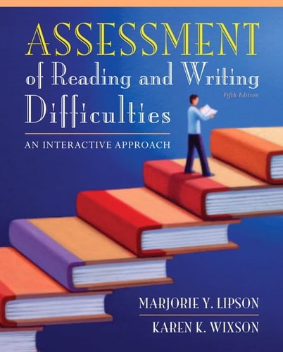 Assessment of Reading and Writing Difficulties An Interactive Approach