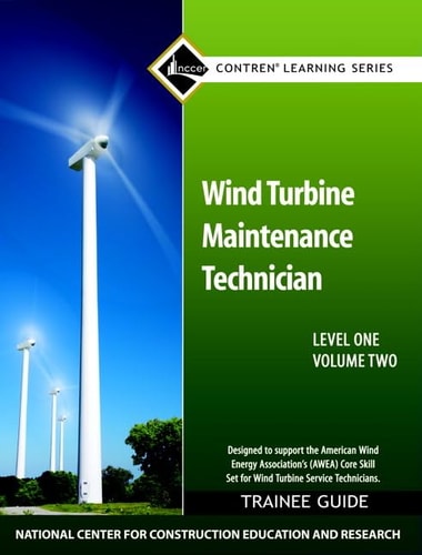 Wind Turbine Maintenance Technician Trainee guide, Volume 2