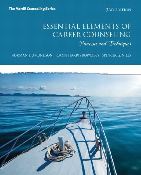 Essential Elements of Career Counseling: Processes and Techniques