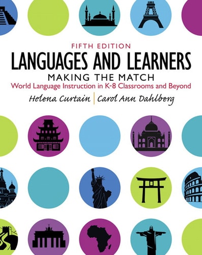Languages and Learners Making the Match: World Language Instruction in K-8 Classrooms and Beyond