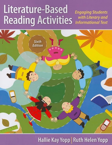 Literature-based Reading Activities Engaging Students with Literary and Informational Text