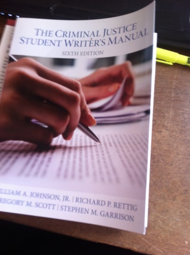 The Criminal Justice Student Writer's Manual
