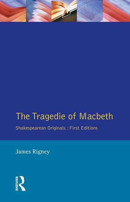 The Tragedie of Macbeth: The Folio of 1623