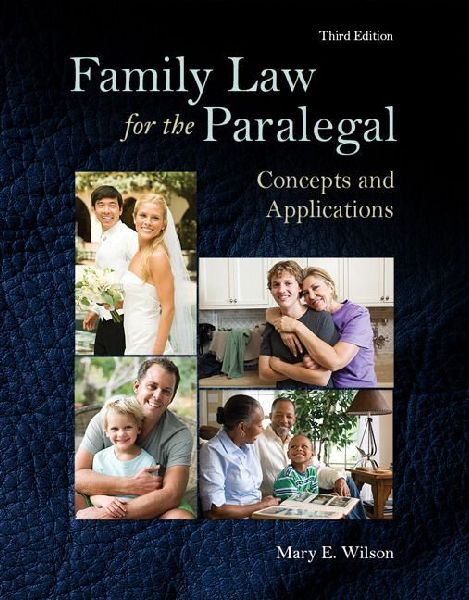 Family Law for the Paralegal: Concepts and Applications