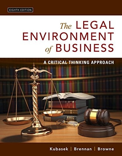 The Legal Environment of Business A Critical Thinking Approach