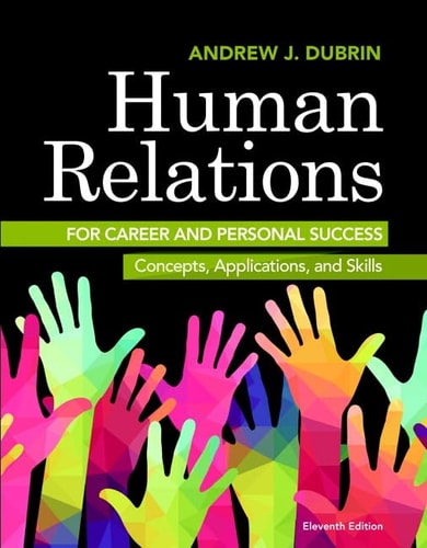 Human Relations for Career and Personal Success Concepts, Applications, and Skills