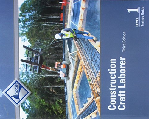 Construction Craft Laborer Trainee Guide, Level 1