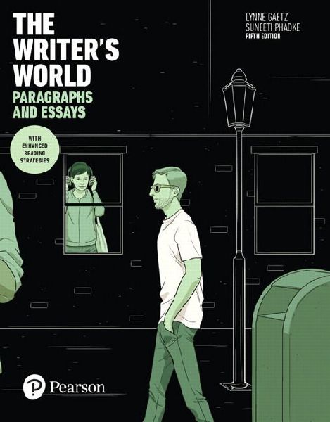 Writers World, The: Paragraphs and Essays With Enhanced Reading Strategies