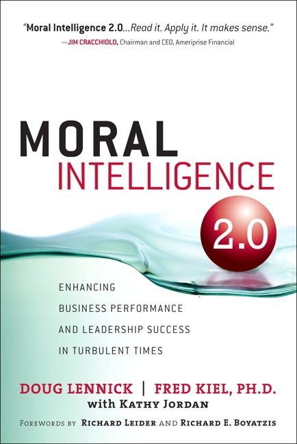 Moral Intelligence 2.0: Enhancing Business Performance and Leadership Success in Turbulent Times (Paperback)