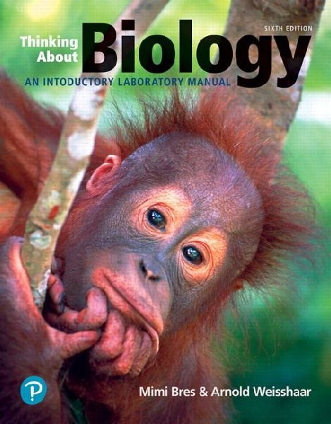 Thinking About Biology: An Introductory Lab Manual