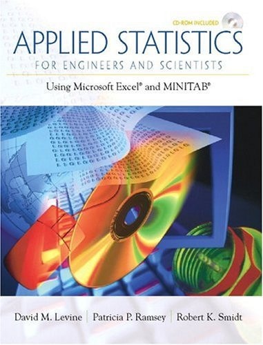Applied Statistics for Engineers and Scientists: Using Microsoft Excel & Minitab
