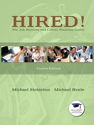 Hired! the Job Hunting and Career Planning Guide