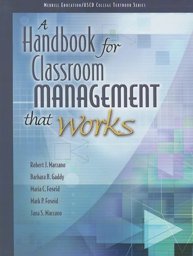 A Handbook for Classroom Management that Works