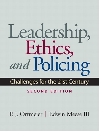 Leadership, Ethics and Policing Challenges for the 21st Century