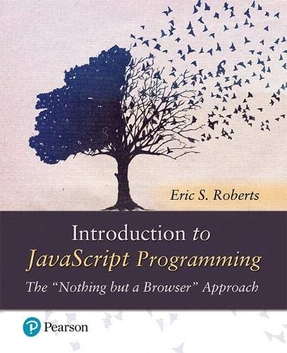 Introduction to JavaScript Programming The Nothing But a Browser Approach