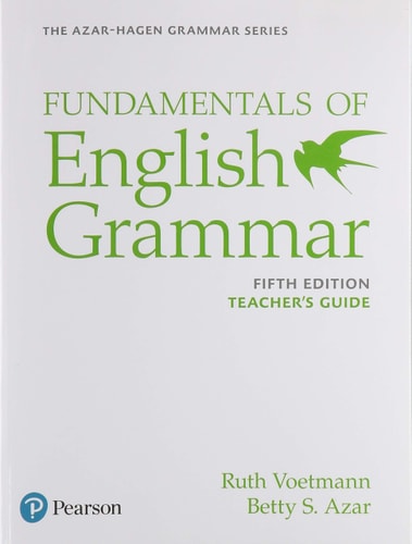 Azar-Hagen Grammar - (AE) - 5th Edition - Teacher's Guide - Fundamentals of English Grammar