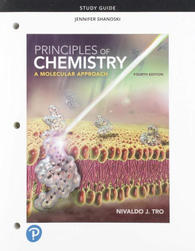 Study Guide for Principles of Chemistry A Molecular Approach