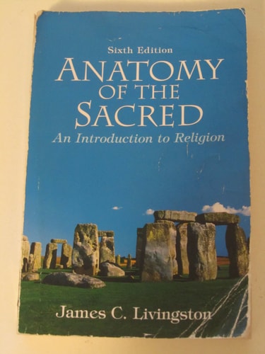 Anatomy of the Sacred An Introduction to Religion
