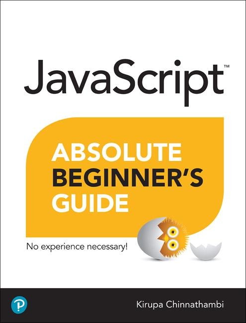 JavaScript Absolute Beginners Guide