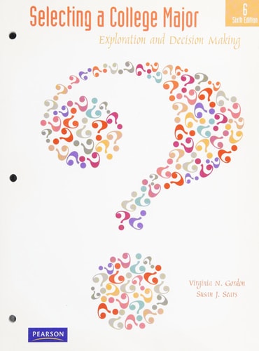 Selecting a College Major Exploration and Decision Making