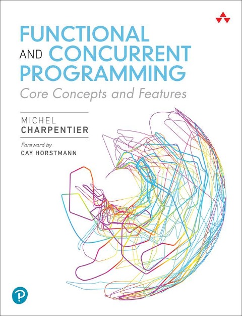 Functional and Concurrent Programming: Core Concepts and Features
