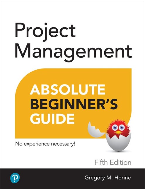Project Management Absolute Beginners Guide