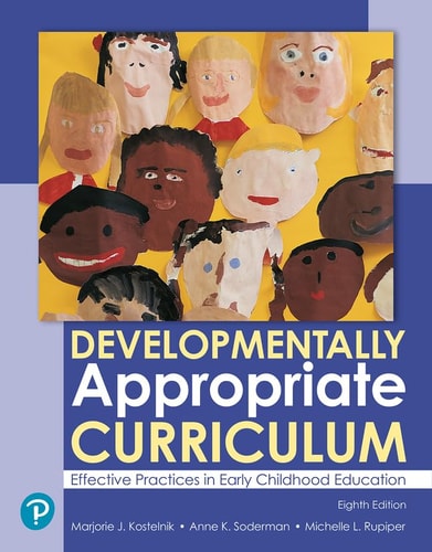Developmentally Appropriate Curriculum Effective Practices in Early Childhood Education