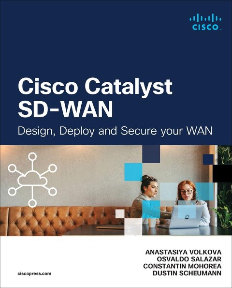 Cisco Catalyst Sd-WAN: Design, Deploy and Secure Your WAN