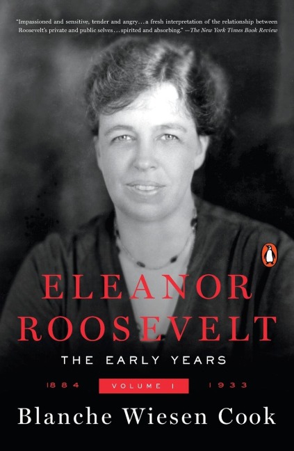 Eleanor Roosevelt, Volume 1: The Early Years, 1884-1933